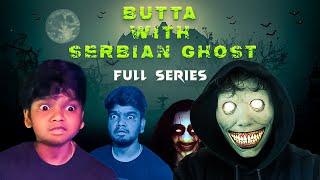 Butta with Serbian Ghost  Full series | Arun Karthick |