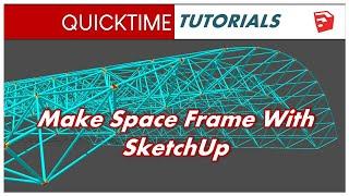 Make Space Frame with Sketchup (Component Spray & s4u Components)