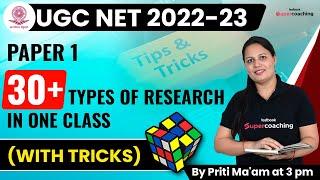 UGC NET 2023 Paper 1 | 30+ Types of Research with Tricks in One Class | Priti Mam