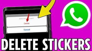 How To Delete WhatsApp Stickers (2024)