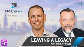 Leaving a Legacy with Andrew Howell