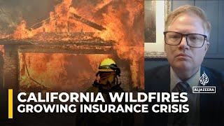 California's insurance crisis deepens amid growing wildfire threats