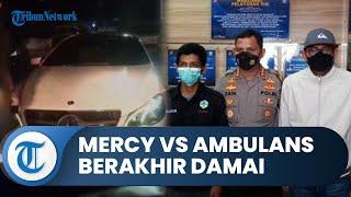 Seusai Viral Perselisihan antara Mercy Vs Ambulans di Tangerang Kini Berakhir Damai