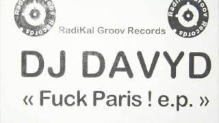 Dj davyd - fuck paris!