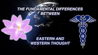 The Fundamental Differences Between Eastern and Western Thought