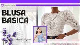 🟣Como realizar el PATRONAJE de la BLUSA BÁSICA | con Isabel Villagomez - costura premium