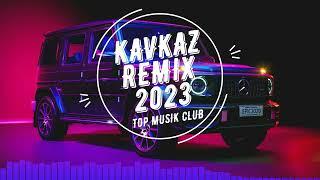 KAVKAZ REMIX 2023TOP MUSIK CLUB #суперхит #кавказскаямузыка #музыка