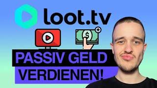 Ich habe Loot.tv getestet und so viel verdient! | Videos schauen und passiv Geld verdienen!
