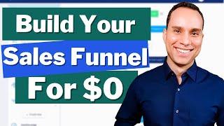 $0 Sales Funnel Build Guide - Create A Sales Funnel For Free [Done For You Template]