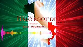 Best of Italo Boot Disco Vol. III mixed by arif ressmann ()