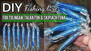 HOW TO MAKE FISHING LURE/BAIT(FLYING LURE,TAPSAY,SALABAY,)USE FOR TULINGAN,TALAKITOK$TUNA #tutorial