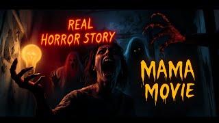 ASMR Stories For No Sleep | Mama Horror Movie Real Story