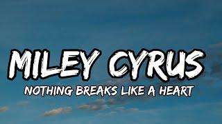 Mark Ronson - Nothing Breaks Like a Heart (Lyrics) ft. Miley Cyrus