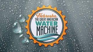 Nebraska: The Great American Water Machine | Nebraska Public Media Connects | Nebraska Public Media