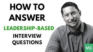 LEADERSHIP Interview Questions and Answers!