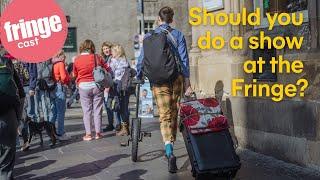 #FringeCast 2020 - ep1 - Should you do a show at the Fringe? - Tuesday 22 October