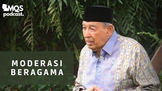 Moderasi Beragama | M. Quraish Shihab Podcast