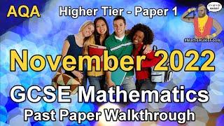 AQA GCSE Maths November 2022 Paper 1 Higher Tier Past Paper Walkthrough