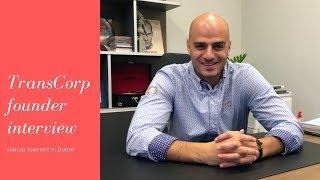 Startup business in Dubai | Rodrigue Nacouzi | founder | TransCorp | Distribution Solution