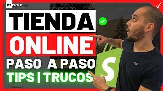 TIPS y TRUCOS ️ CREA una TIENDA ONLINE en SHOPIFY 2024  *TUTORIAL Paso a Paso* | Curso de Shopify