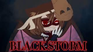 "I'm Black Storm" [Edit] {Original Character}