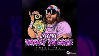 Jayma- Randy Savage Freestyle