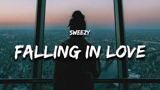 Sweezy - Falling In Love (Lyrics)