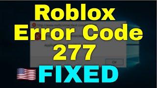 Roblox - How to Fix Error Code 277 in Roblox