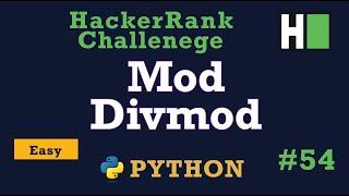 54. Mod Divmod: Hackerrank | Python Solution Explained