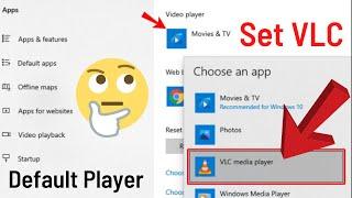 How To Set VLC As Default Player In Windows 10 | Make VLC Default Video Player (Easily & Quickly)