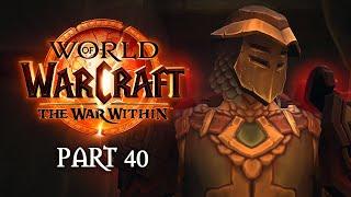 The Dread Pit | The War Within Playthrough - Part 40 | World of Warcraft