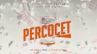 Bvlgari - Percocet ( Prod. Combo de Oro )