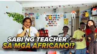 MERON SINABI ANG TEACHER SA MGA STUDYANTENG AFRICANA