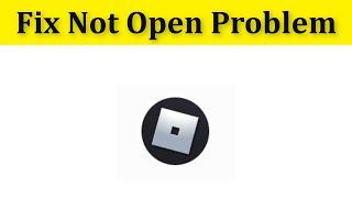 How To Fix Roblox Not Open Problem Android || Fix Roblox Not Working Android Mobile