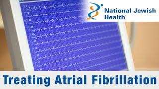 How Is Atrial Fibrillation Treated?