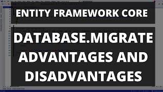 Database Migrate - Pros and cons - How to use it on ASP.NET Core 6 - Entity Framework Core