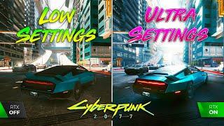Cyberpunk 2077 - Low Settings vs Ultra Settings (RTX Ultra)