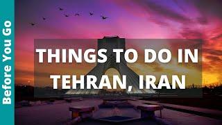 11 BEST Things to do in Tehran, Iran | Travel Guide