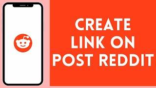How to Create Link on Post Reddit (2024) | Register Link on Post Reddit