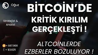 Bitcoin'de Kritik Kırılım Gerçekleşti ! | Altcoinlerde Ezberler Bozuluyor ! | Son Durum ?