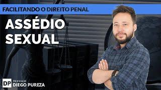 Assédio Sexual - Art. 216-A do Código Penal