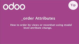 _order attribute in Odoo | How to sort recordset in Odoo