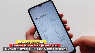 REALME C30/C30s - Remove Screen Lock (Hard Reset) & UnLock /Bypass FRP Lock Google Account