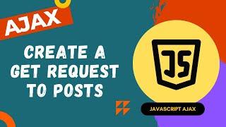 59. Create a GET Request using XMLHTTPRequest Object to our Node Api End point - AJAX
