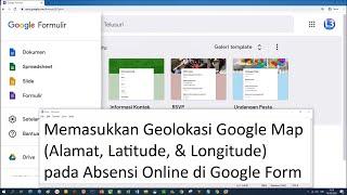 Kode Geolokasi (Geolocation) Google Maps (Alamat, Latitude, Longitude) di Absensi Online Google Form