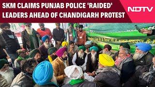 Farmers Protest | Ahead Of Chandigarh Protest, Farm Leaders Say Punjab Police Raided' Them