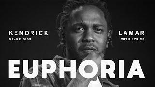 Kendrick Lamar - Euphoria (Lyrics) [Drake Diss]