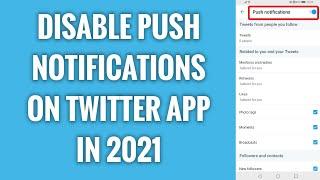 How To Disable Push Notifications On Twitter App In 2022