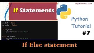 #7 Python If Else | If Else Statement In Python | Python Tutorial series  | digitechbits