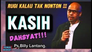 PS. BILLY LANTANG_ KHOTBAH TENTANG KASIH_ MENGINSPIRASI IMAN